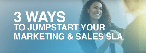 3 ways to jumpstart sales marketing SLA